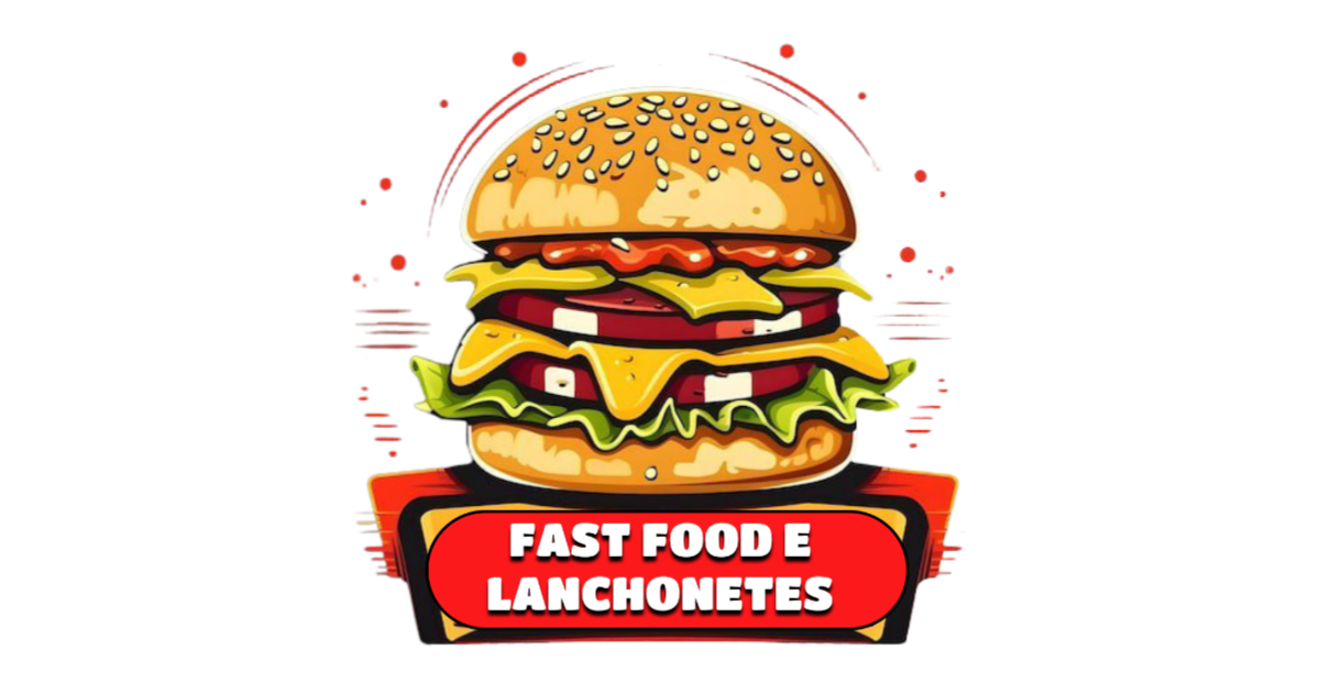 Fast Food e Lanchonetes
